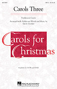 Carols Three (SATB)