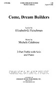Come Dream Builders