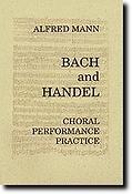 Bach And Handel Choral Performance Practices