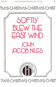 Softly Blew The East Wind