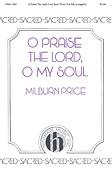 O Praise The Lord, O My Soul