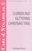 O Green And Glittering Christmas Tree