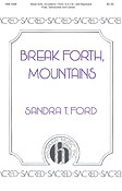 Break Forth, Mountains