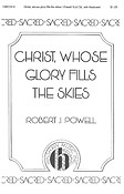 Christ, Whose Glory Fills The Skies