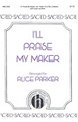 I'll Praise My Maker