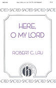 Here, O My Lord