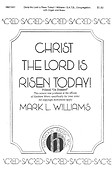 Christ The Lord Is Risen Today!