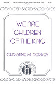 We Are Children Of The King