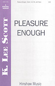 Pleasure Enough