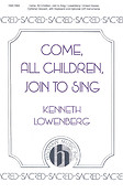 Come, All Children, Join To Sing