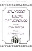 How Great The Love Of The Father