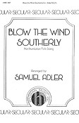 Blow The Wind Southerly