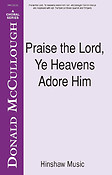 Praise The Lord, Ye Heavens Adore Him