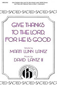Give Thanks To The Lord fuer He Is Good