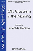 Oh Jerusalem In The Morning