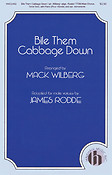 Bile Them Cabbage Down