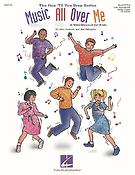 Music All Over Me Musical(A Mini-Musical For Young Singers)