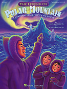 The Legend of Polar Mountain Winter Musical(Teacher Edition)