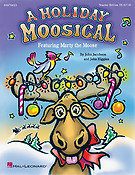Holiday Moosical, A(Featuring Marty the Moose)