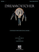 Dreamcatcher(A Musical Story For Young Choirs)