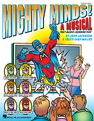 Mighty Minds!(A Musical That Makes Learning Fun!)