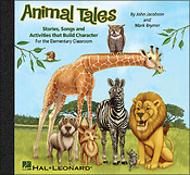 Animal Tales(Stories, Songs and Activities that Build Character)