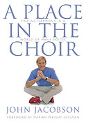 A Place in the Choir(Finding Harmony in a World of Many Voices)