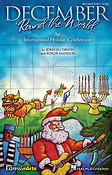 December 'Round the World(An International Holiday Celebration)