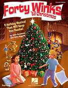fuerty Winks 'Til Christmas(A Holiday Musical That Will Keep You Awake!)