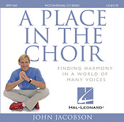 A Place in the Choir(Finding Harmony in a World of Many Voices)