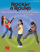 Rockin' a Round(Collection of Upbeat Rounds fuer Classroom and Performancee)