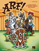 Arf!(A Canine Musical of Kindness, Courage and Calamity)