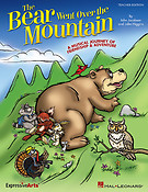 The Bear Went Over the Mountain(A Musical Journey of Friendship and Adventure)