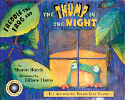 Freddie the Frog and the Thump in the Night(1st Adventure: Treble Clef Island)