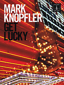 Mark Knopfler - Get Lucky
