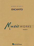 Robert W. Smith: Encanto (Harmonie)
