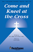 Come and Kneel at the Cross