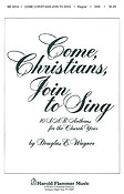 Come, Christians, Join to Sing