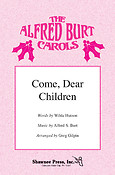 Come, Dear Children