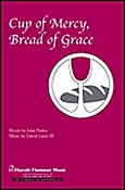 Cup of Mercy, Bread of Grace