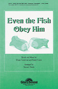 Even the Fish Obey Him