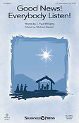 Good News! Everybody Listen!