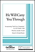 He Will Carry You Through