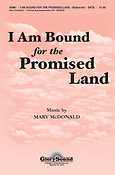 I Am Bound For The Promised Land (SATB)