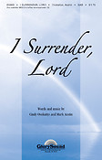 I Surrender Lord