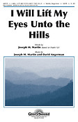 I Will Lift My Eyes Unto the Hills (SATB)