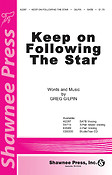 Keep on Following the Star (SATB)