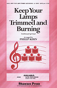 Keep Your Lamps Trimmed and Burning (SATB)