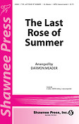 The Last Rose of Summer (SATB)