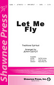 Let Me Fly (SATB)